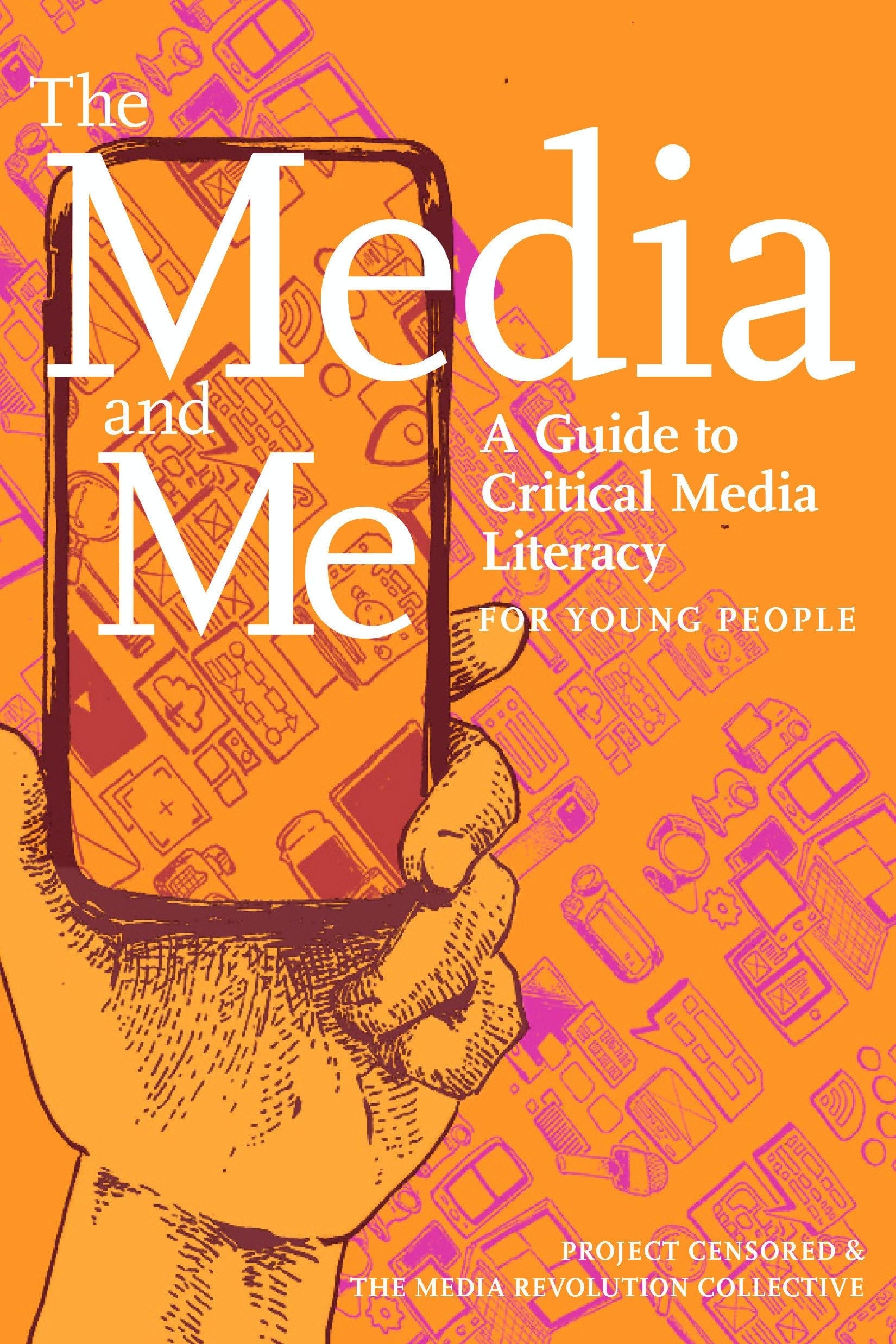 The Media and Me A Guide to Critical Media Literacy for Young People book cover