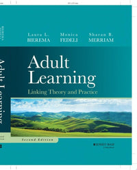 Adult Learning Linking Theory and Practice (2e)