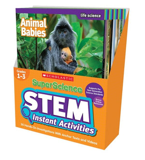 SuperScience STEM Instant Activities Grades 1-3 : 30 Hands-on Investigations with Anchor Texts and Videos