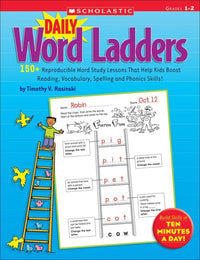 Daily Word Ladders: Grades 1-2 150+ Reproducible Word Study Lessons That Help Kids Boost Reading, Vocabulary, Spelling and Phonics Skills!