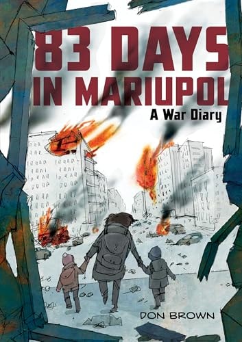 83 Days in Mariupol: a War Diary A Graphic Novel book cover