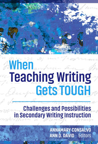 When Teaching Writing Gets Tough Challenges and Possibilities in Secondary Writing Instruction