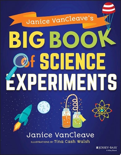 Janice VanCleave's Big Book of Science Experiments book cover