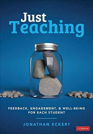 Just Teaching Feedback, Engagement, & Well-Being for Each Student