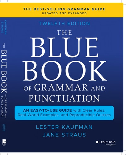 The Blue Book of Grammar and Punctuation An Easy-to-Use Guide with Clear Rules, Real-World Examples, and Reproducible Quizzes book cover