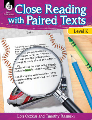Close Reading with Paired Texts Level K Engaging Lessons to Improve Comprehension