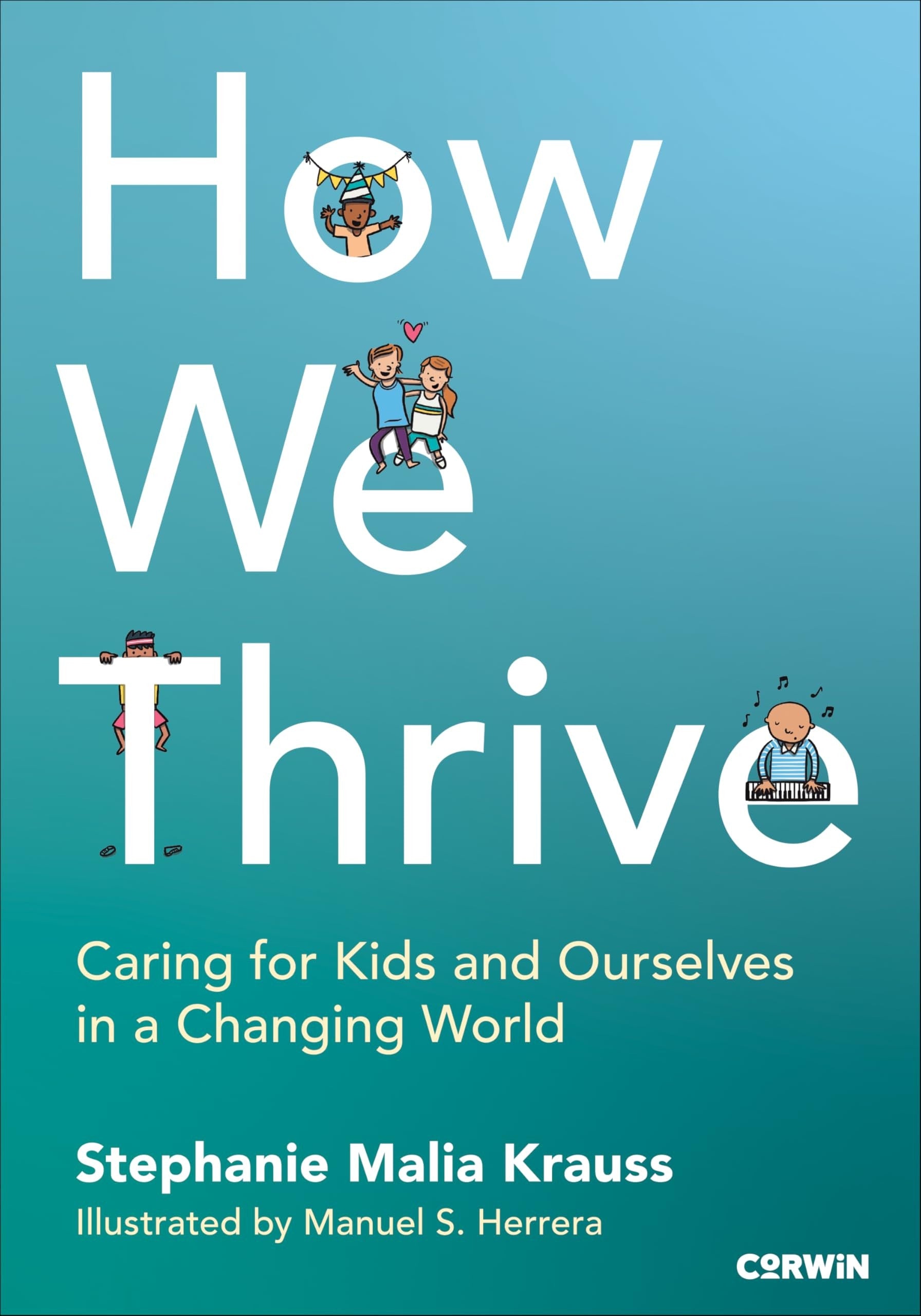 How We Thrive - Caring for Kids and Ourselves in a Changing World book cover