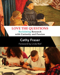 Love the Questions Reclaiming Research with Curiosity and Passion