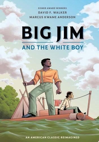 Big Jim and the White Boy An American Classic Reimagined book cover