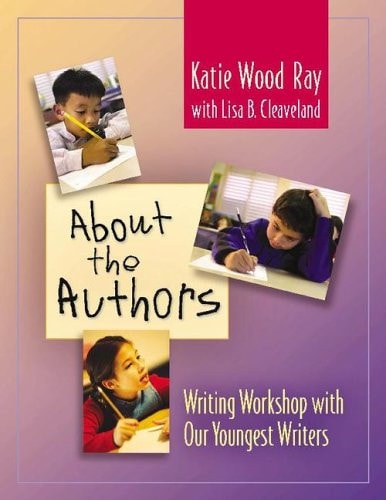 About the Authors: Writing Workshop with Our Youngest Writers book cover