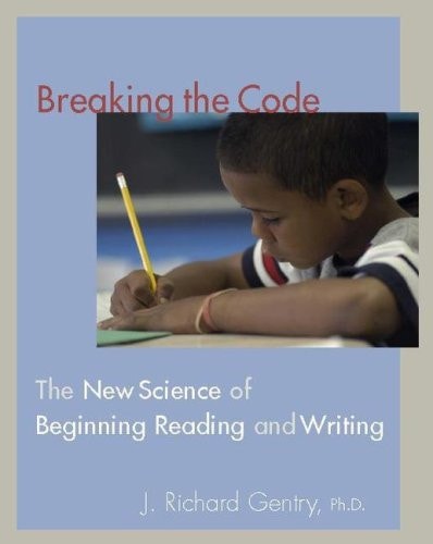 Breaking the Code: The New Science of Beginning Reading and Writing book cover