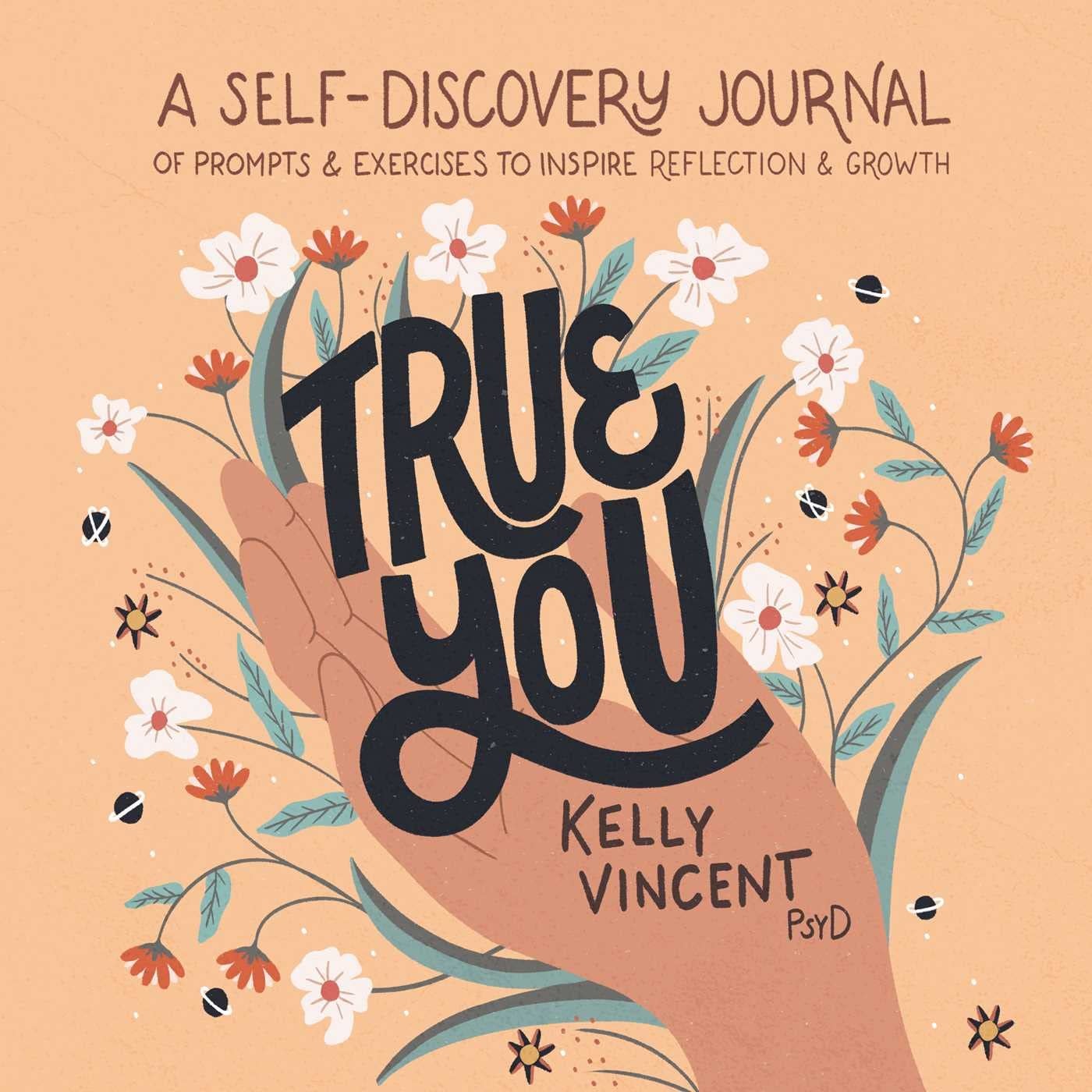 True You A Self-Discovery Journal of Prompts and Exercises to Inspire Reflection and Growth book cover