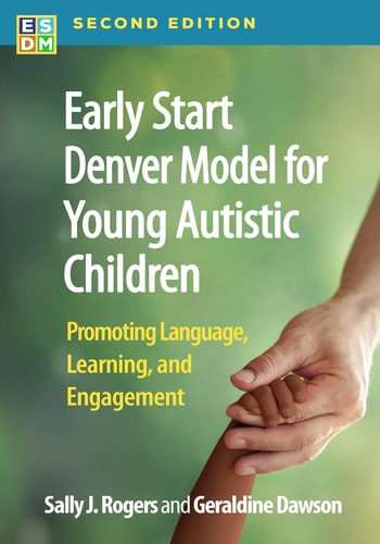 Early Start Denver Model for Young Autistic Children Promoting Language, Learning, and Engagement book cover