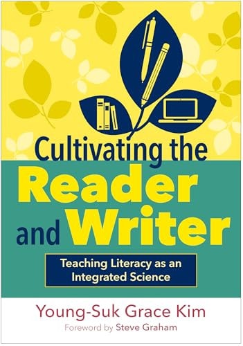 Cultivating the Reader and Writer: Teaching Literacy as an Integrated Science book cover