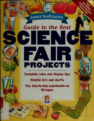 Janice VanCleave's Guide to the Best Science Fair Projects book cover