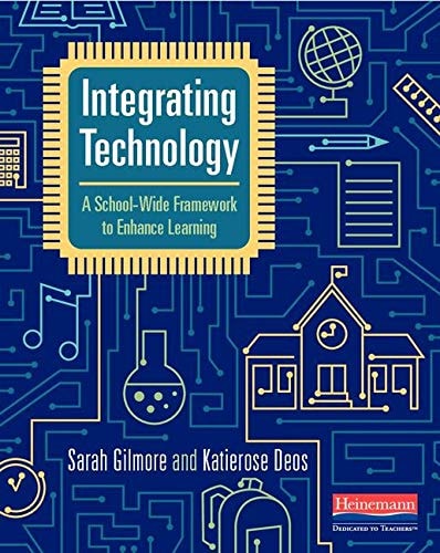 Integrating Technology A School-wide Framework to Enhance Learning book cover