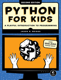 Python for Kids, 2nd Edition A Playful Introduction to Programming