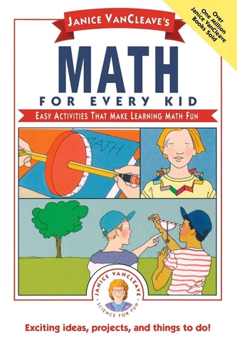 Janice VanCleave's Math for Every Kid Easy Activities that Make Learning Math Fun book cover
