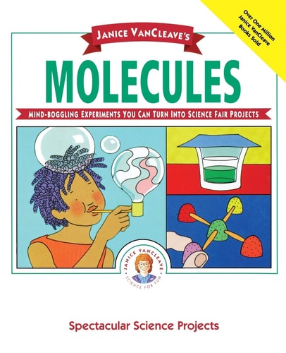 Janice VanCleave's Molecules book cover