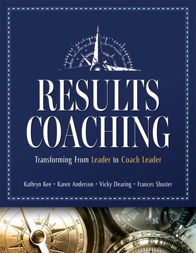 Results Coaching Transforming from Leader to Coach Leader (Skills That Make an Effective Coach Leader) book cover