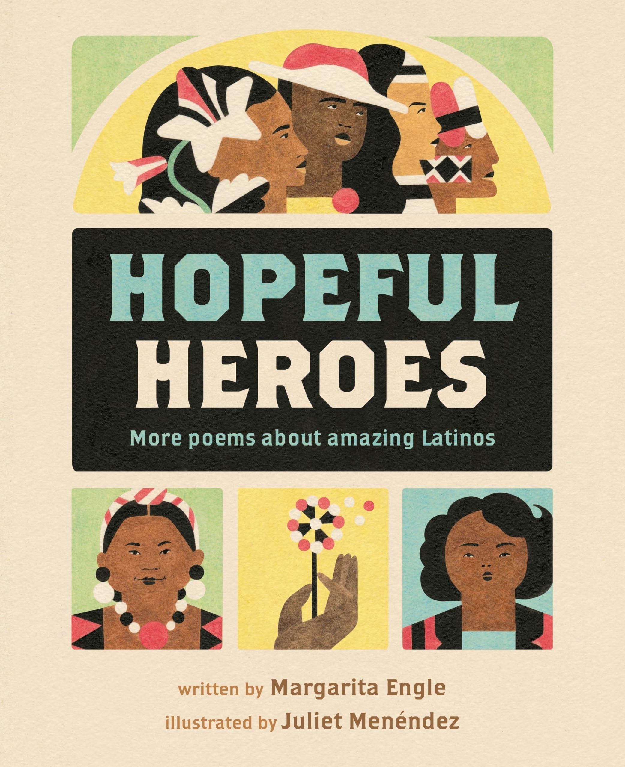 Hopeful Heroes More Poems About Amazing Latinos book cover