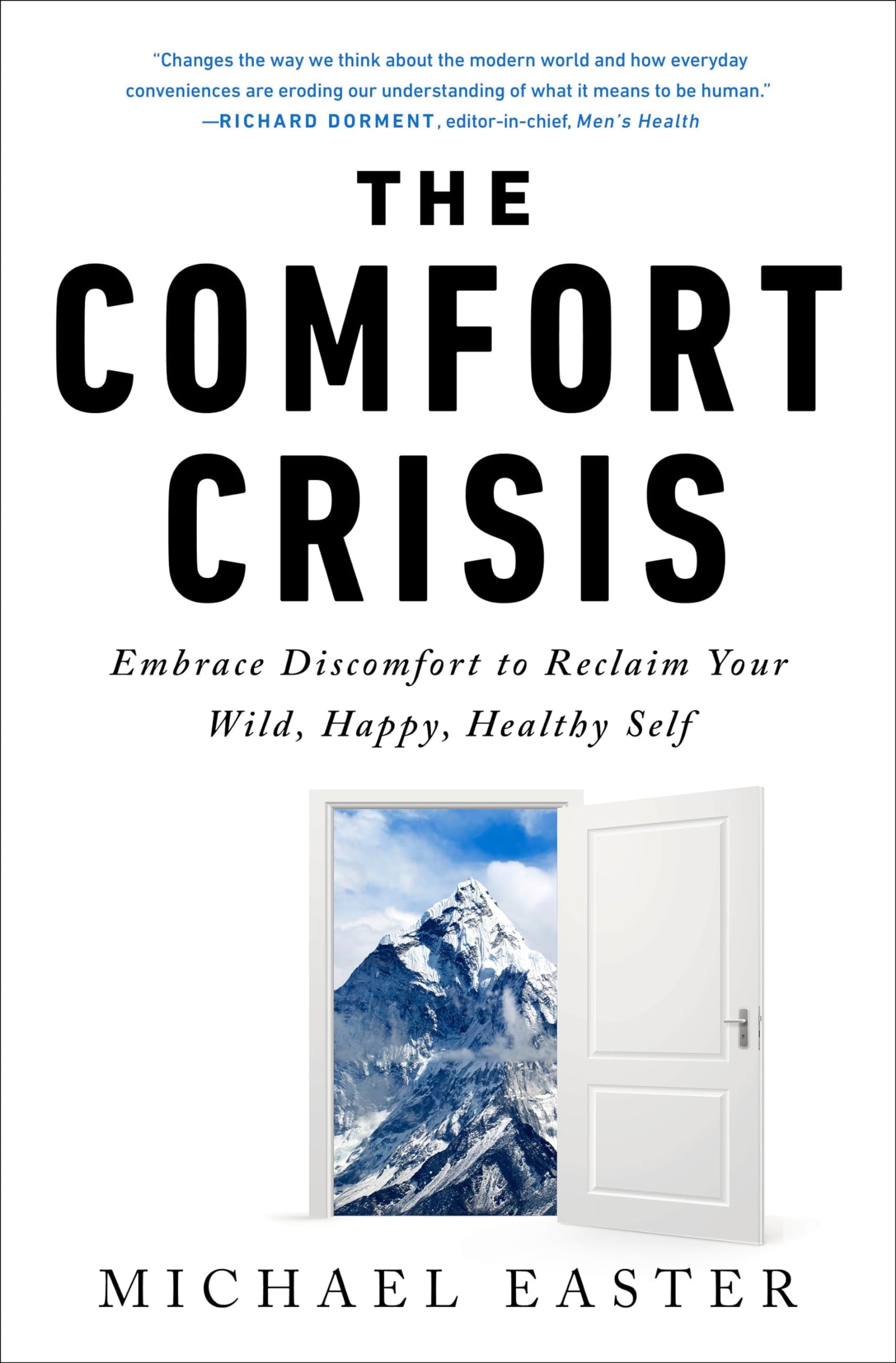 The Comfort Crisis Embrace Discomfort To Reclaim Your Wild, Happy, Healthy Self book cover