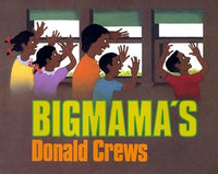 Bigmama's: A Beautifully Illustrated Summer Adventure at Bigmama's House