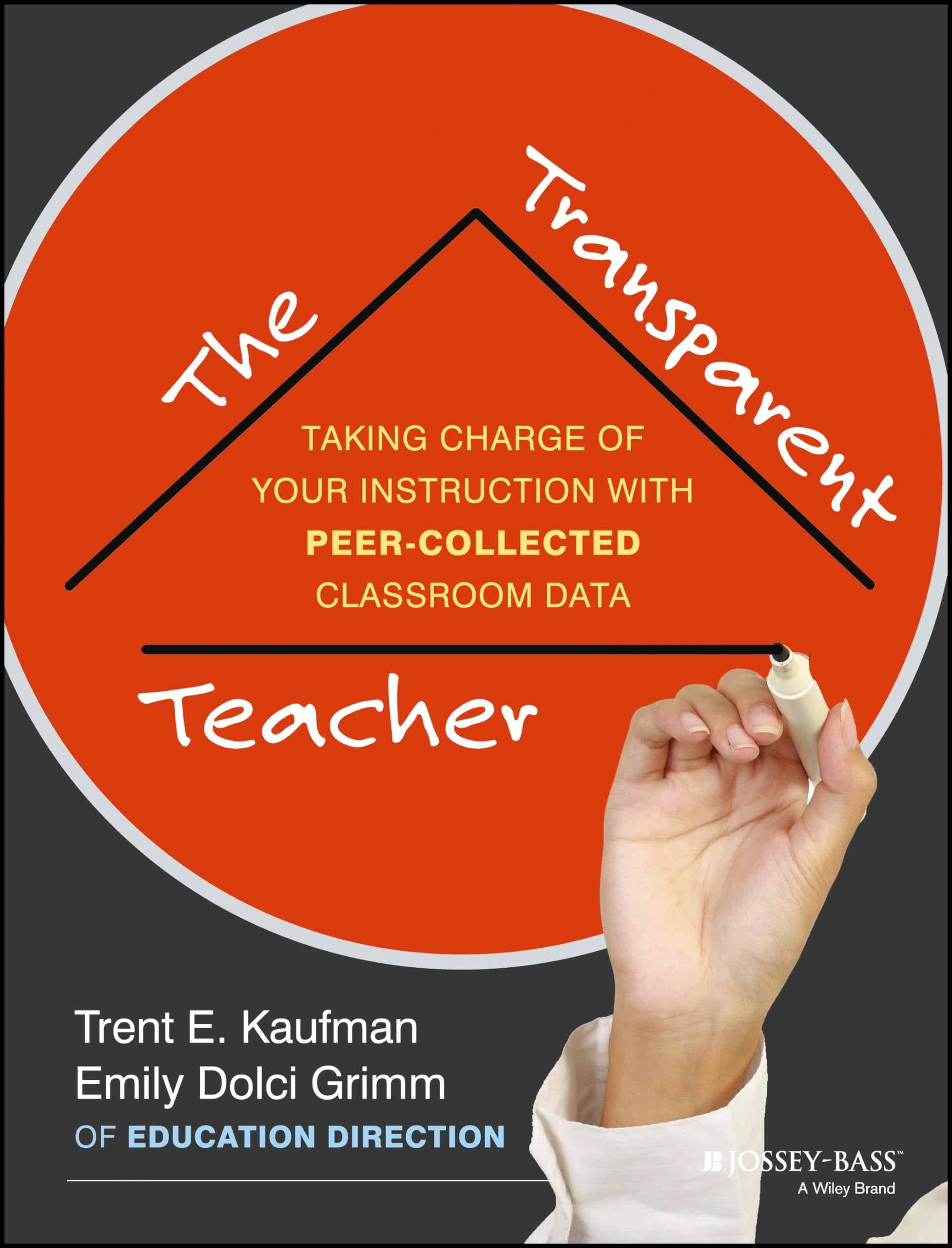 The Transparent Teacher Taking Charge of Your Instruction with Peer-Collected Classroom Data book cover