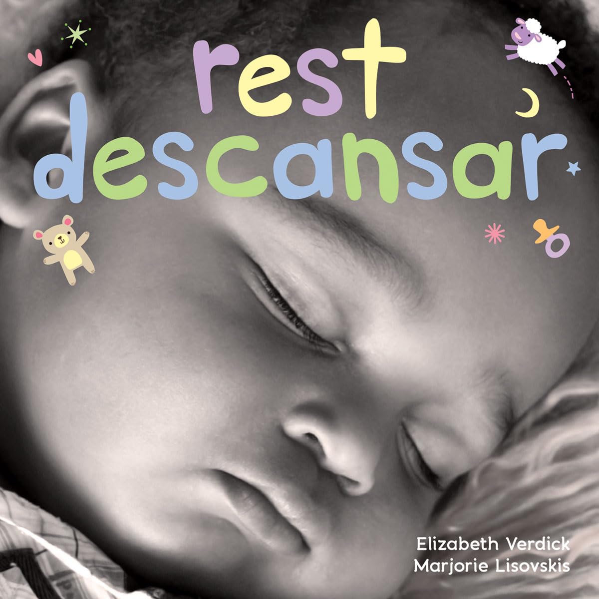Rest / Descansar A Board Book about Bedtime/Un Libro de Cartón Sobre La Hora de Descansar