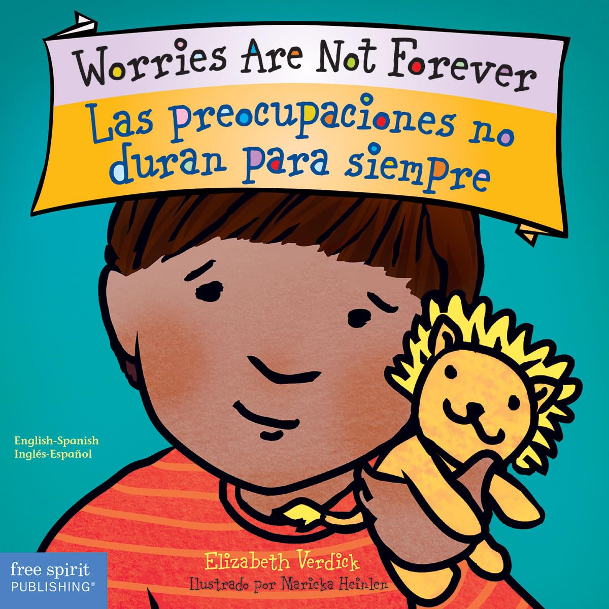 Worries Are Not Forever / Las Preocupaciones No Duran Para Siempre