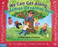 We Can Get Along A Child's Book of Choices