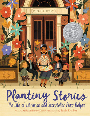 Planting Stories The Life of Librarian and Storyteller Pura Belpré (Paperback)