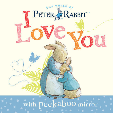 Peter Rabbit, I Love You book cover