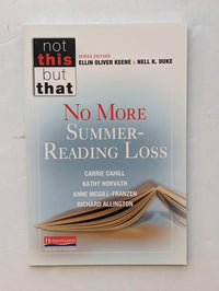 No More Summer-Reading Loss (NOT THIS, BUT THAT)