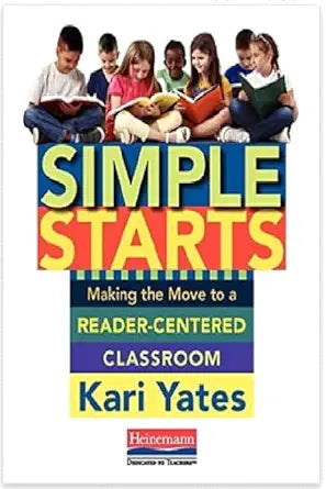Simple Starts: Making the Move to a Reader-Centered Classroom cover image
