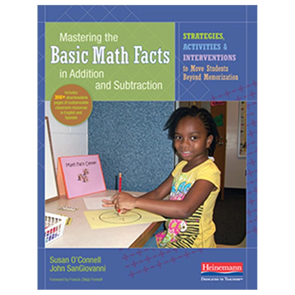 Mastering the Basic Math Facts in Addition and Subtraction: Strategies, Activities, and Interventions to Move Students Beyond Memorization cover image