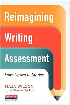 Reimagining Writing Assessment: From Scales to Stories cover image