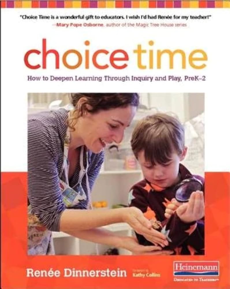 Choice Time: How to Deepen Learning Through Inquiry and Play, PreK-2 cover image