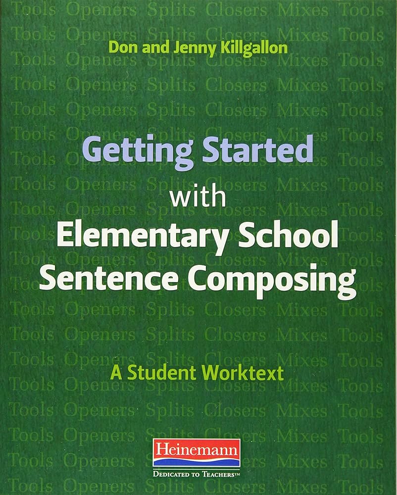 Getting Started with Elementary School Sentence Composing: A Student Worktext cover image