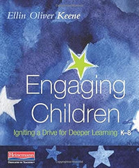 Engaging Children: Igniting a Drive for Deeper Learning