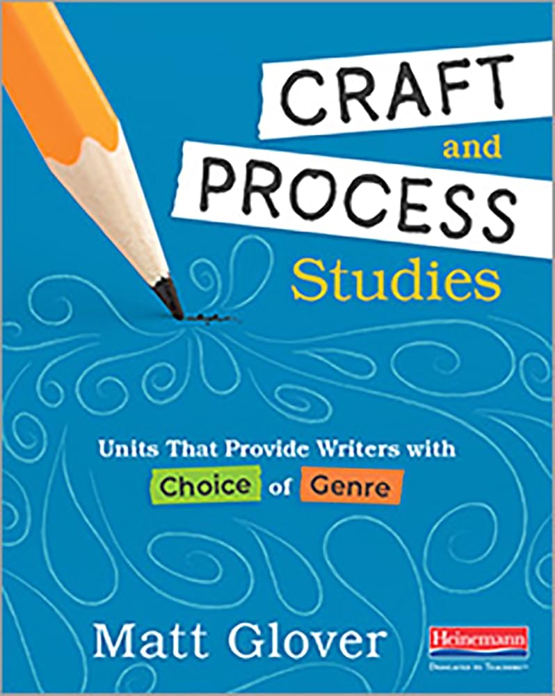 Craft and Process Studies: Units That Provide Writers with Choice of Genre cover image