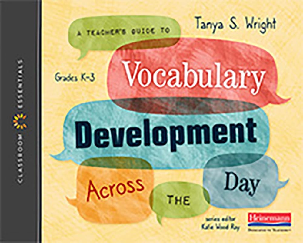 A Teacher’s Guide to Vocabulary Development Across the Day: The Classroom Essentials Series cover image