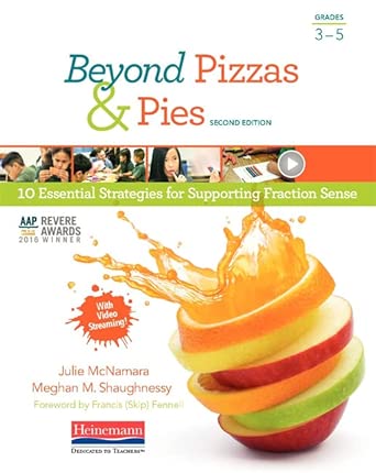 Beyond Pizzas & Pies, Second Edition: 10 Essential Strategies for Supporting Fraction Sense cover image