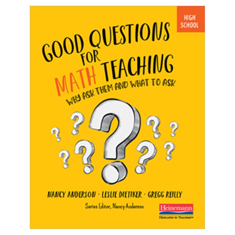 Good Questions for Math Teaching, High School: Why Ask Them and What to Ask cover image