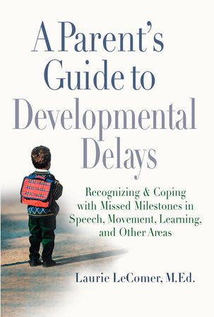 A Parent's Guide to Developmental Delays book cover