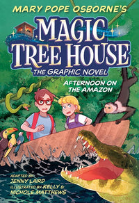 Afternoon on the Amazon Graphic Novel (Magic Tree House)