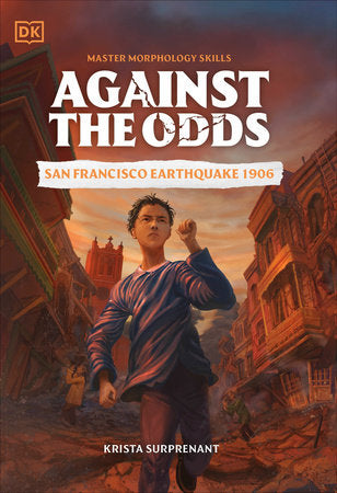 Against the Odds: San Francisco Earthquake 1906 book cover