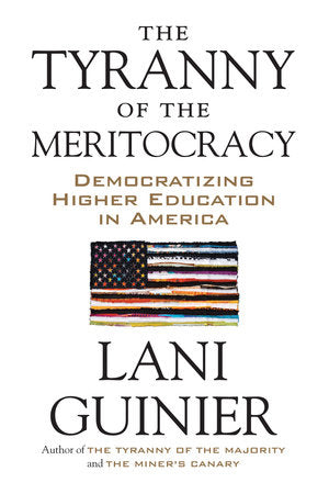 The Tyranny of the Meritocracy book cover