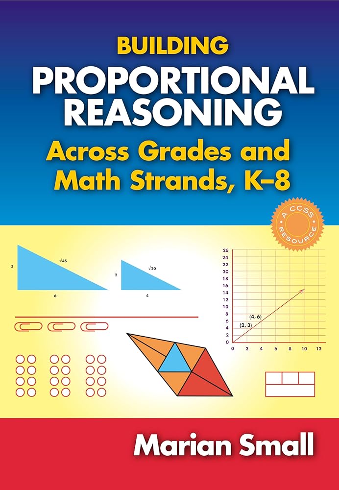 Building Proportional Reasoning Across Grades and Math Strands, K–8 cover image