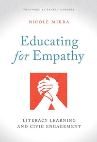 Educating for Empathy: Literacy Learning and Civic Engagement (Language and Literacy Series)